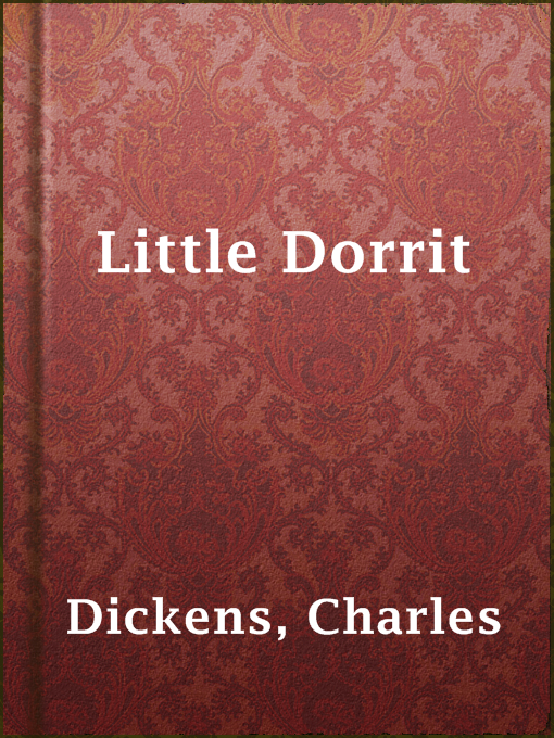 Title details for Little Dorrit by Charles Dickens - Wait list